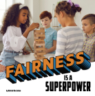 Fairness Is a Superpower Cover Image