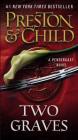 Two Graves (Agent Pendergast Series #12) By Douglas Preston, Lincoln Child Cover Image