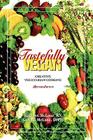 Tastefully Vegan: Creative Vegetarian Cooking By Kathryn McLane, Gerard McLane Cover Image