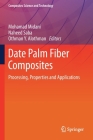 Date Palm Fiber Composites: Processing, Properties and Applications Cover Image