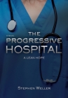 The Progressive Hospital: A Lean Hope Cover Image