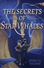 The Secrets of Star Whales Cover Image