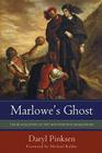 Marlowe's Ghost: The Blacklisting of the Man Who Was Shakespeare By Daryl Pinksen Cover Image