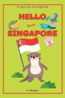 Hello from Singapore By C. Manica Cover Image