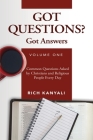 Got Questions? Got Answers Volume 1: Common Questions Asked by Christians and Religious People Every Day By Rich Kanyali Cover Image