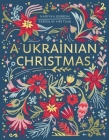 A Ukrainian Christmas By Yaroslav Hrytsak, Nadiyka Gerbish (With) Cover Image