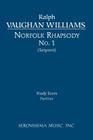 Norfolk Rhapsody No.1: Study score By Ralph Vaughan Williams, Jr. Sargeant, Richard W. (Editor) Cover Image