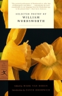 Selected Poetry of William Wordsworth (Modern Library Classics) By William Wordsworth, Mark Van Doren (Editor), David Bromwich (Introduction by) Cover Image