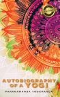 Autobiography of a Yogi (Deluxe Library Edition) (Annotated) By Paramahansa Yogananda Cover Image