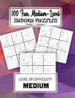 100 Fun, Medium-Level Sudoku Puzzles: Level of Difficulty: Medium By Puzzle Barn Press Cover Image
