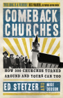 Comeback Churches: How 300 Churches Turned Around and Yours Can, Too By Ed Stetzer, Mike Dodson Cover Image