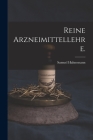 Reine Arzneimittellehre. By Samuel Hahnemann Cover Image