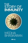 The Story of Immunity By Medha Deshmukh-Bhaskaran Cover Image