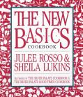 The New Basics Cookbook By Sheila Lukins, Julee Rosso Cover Image