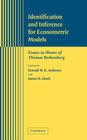 Identification and Inference for Econometric Models: Essays in Honor of Thomas Rothenberg By Donald W. K. Andrews (Editor), James H. Stock (Editor) Cover Image