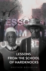 Lessons From the School of Hardknocks By Brother Brooklyn, Bkx Studios Brandon Coley (Cover Design by) Cover Image