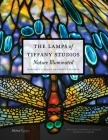 The Lamps of Tiffany Studios: Nature Illuminated Cover Image