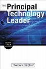 The Principal as Technology Leader By Theodore B. Creighton Cover Image