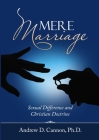 Mere Marriage By Andrew D. Cannon Cover Image