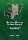 Nigerians' Views on National Turmoil: A Situational Quadruple Nexus Analysis By Babafemi A. Badejo Cover Image
