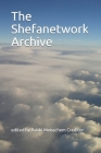 The Shefanetwork Archive (2020 Edition) By Menachem Creditor Cover Image
