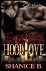 Endless Hood Love: An African American Romance Novel By Shanice B Cover Image