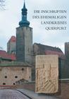 Die Inschriften Des Ehemaligen Landkreises Querfurt By Ilas Bartusch Cover Image