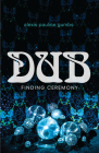 Dub: Finding Ceremony Cover Image