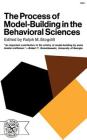 The Process of Model-Building in the Behavioral Sciences By Ralph M. Stogdill (Editor), W. Ross Ashby (Contributions by), C. West Churchman (Contributions by), Harold Guetzkow (Contributions by) Cover Image