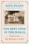 The Best Cook in the World: Tales from My Momma's Table Cover Image
