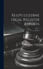 Kulp's Luzerne Legal Register Reports; Volume 9 Cover Image