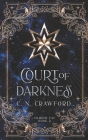 Court of Darkness: A Demons of Fire and Night Novel By C. N. Crawford Cover Image