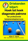 Driebanden biljart - Hoek tot hoek diagonale patrone: Van professionele kampioenskaptoernooie Cover Image