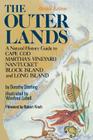 The Outer Lands: A Natural History Guide to Cape Cod, Martha's Vineyard, Nantucket, Block Island, and Long Island Cover Image