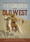Stories of the Old West By Steven Price, Tom McCarthy Cover Image