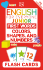 English for Everyone Junior First Words Colors, Shapes and Numbers Flash Cards By DK Cover Image