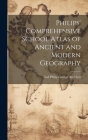 Philips' Comprehensive School Atlas of Ancient and Modern Geography Cover Image