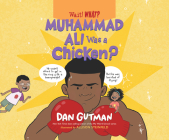 Muhammad Ali Was a Chicken? By Dan Gutman, Jesús E. Martínez (Read by), Tyla Collier (Read by) Cover Image