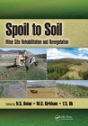 Spoil to Soil: Mine Site Rehabilitation and Revegetation By N. S. Bolan (Editor), M. B. Kirkham (Editor), Y. S. Ok (Editor) Cover Image