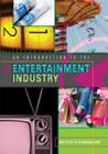 An Introduction to the Entertainment Industry Cover Image