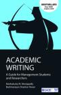Academic Writing: A Guide for Management Students and Researchers By Mathukutty M. Monippally, Badrinarayan Shankar Pawar Cover Image
