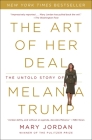 The Art of Her Deal: The Untold Story of Melania Trump Cover Image