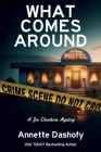 What Comes Around: A Zoe Chambers Mystery By Annette Dashofy Cover Image