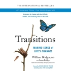 Transitions Lib/E: Making Sense of Life's Changes By William Bridges, Susan Bridges (Contribution by), George Psomas (Read by) Cover Image