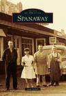 Spanaway (Images of America) By Jean Sensel Cover Image