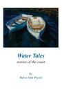 Water Tales: Stories of the Coast By Belva Ann Prycel Cover Image