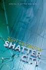 Shatter City (Impostors, Book 2) Cover Image