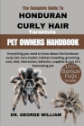 Honduran Curly Hair: Everything you need to know about the honduran curly hair care, health, habitat, breeding, grooming, cost, diet, inter Cover Image