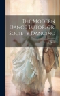 The Modern Dance Tutor, or, Society Dancing Cover Image