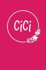 CiCi: A Composition Notebook for CiCi By Pansy D. Price Cover Image